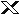 X